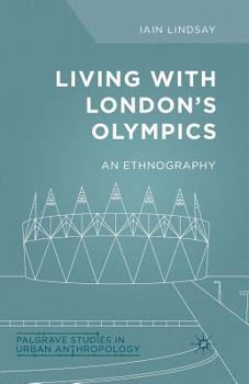Paperback Living with London's Olympics: An Ethnography Book