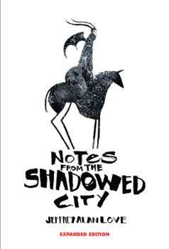 Notes from the Shadowed City Expanded Edition