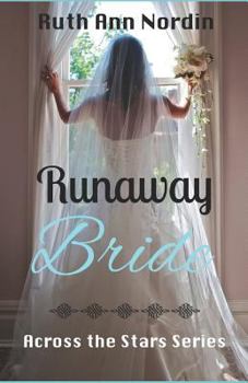 Runaway Bride - Book #2 of the Across the Stars