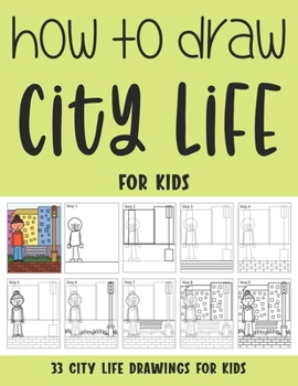 Paperback How to Draw City Life for Kids Book