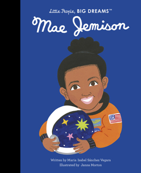 Mae Jemison - Book  of the Little People, Big Dreams