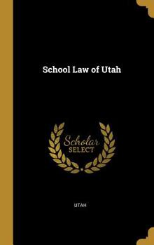 Hardcover School Law of Utah Book