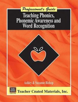 Paperback Teaching Phonics, Phonemic Awareness, and Word Recognition: A Professional's Guide Book