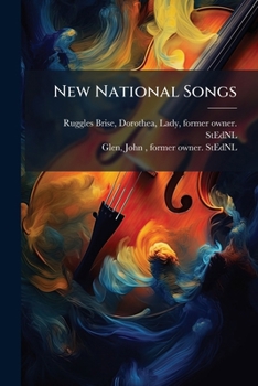 Paperback New National Songs: The Melodies Never Before Published Book