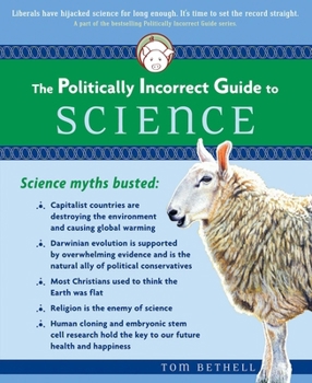 Paperback The Politically Incorrect Guide to Science Book