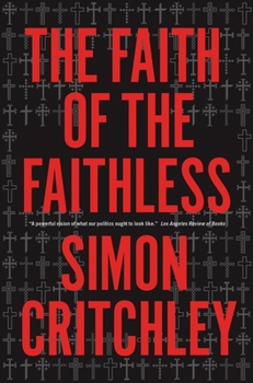 Paperback The Faith of the Faithless: Experiments In Political Theology Book