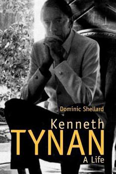 Paperback Kenneth Tynan: A Life Book