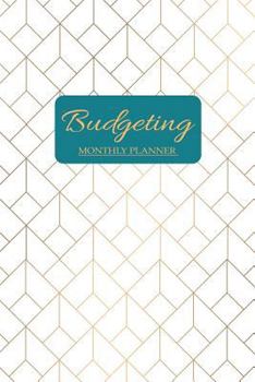 Budgeting Monthly Planner: Monthly Budget Planner and Expense Tracker for a DEBT FREE Life | Balanced Budget | Monthly and Weekly | Journal Notebook | ... | Personal Finance (Debt Free Living)