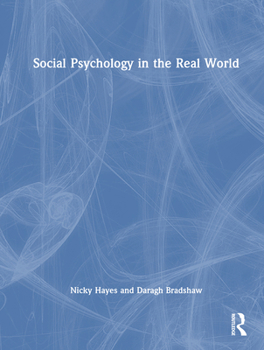 Hardcover Social Psychology in the Real World Book