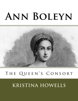 Paperback Ann Boleyn: The Queen's Consort Book