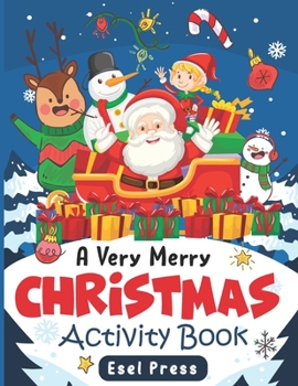 Paperback A Very Merry Christmas Activity Book: Coloring Books for Kids Christmas Games Christmas Books for Children Cool Christmas Gifts for kids Book