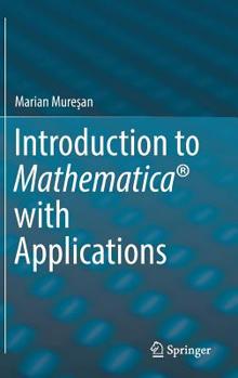 Hardcover Introduction to Mathematica with Applications Book