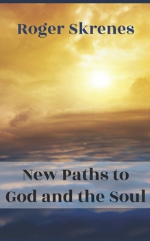 Paperback New Paths to God and the Soul Book