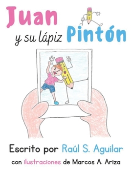 Paperback Juan y su lápiz Pintón [Spanish] Book