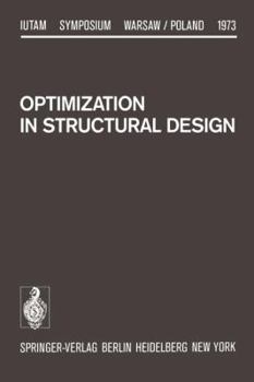 Paperback Optimization in Structural Design: Symposium Warsaw/Poland August 21-24, 1973 Book