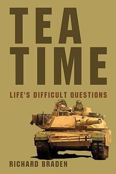 Paperback Tea Time: Life's Difficult Questions Book