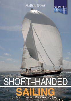 Paperback Short-Handed Sailing: Sailing Solo or Short-Handed Book