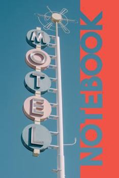 Paperback Notebook: Classic American Motel Gorgeous Composition Book for United States Travel Log Book