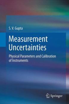Hardcover Measurement Uncertainties: Physical Parameters and Calibration of Instruments Book