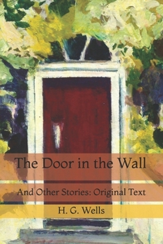 Paperback The Door in the Wall: And Other Stories: Original Text Book