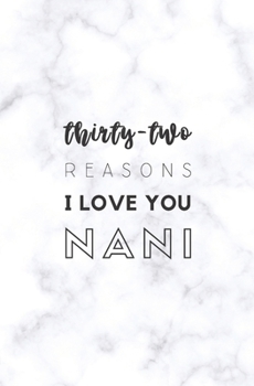 Paperback 32 Reasons I Love You Nani: Fill In Prompted Marble Memory Book