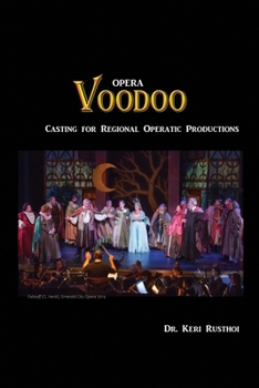 Paperback Opera Voodoo: Casting for Regional Operatic Productions Book