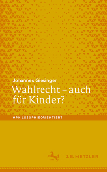 Paperback Wahlrecht - Auch Für Kinder? [German] Book