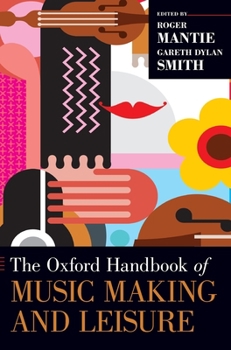 Hardcover Oxford Handbook of Music Making and Leisure Book