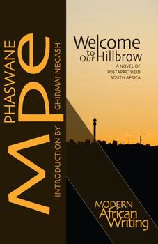Paperback Welcome to Our Hillbrow: A Novel of Postapartheid South Africa Book