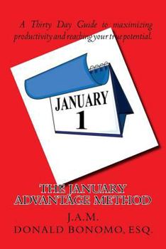 Paperback The January Advantage Method: (j.A.M.) Book