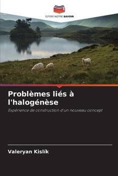 Paperback Problèmes liés à l'halogénèse [French] Book