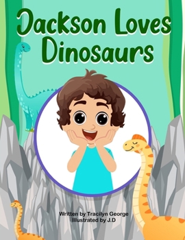 Paperback Jackson Loves Dinosaurs Book