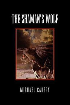 Paperback The Shaman's Wolf Book