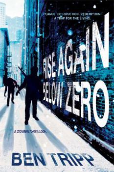 Rise Again: Below Zero - Book #2 of the Rise Again 
