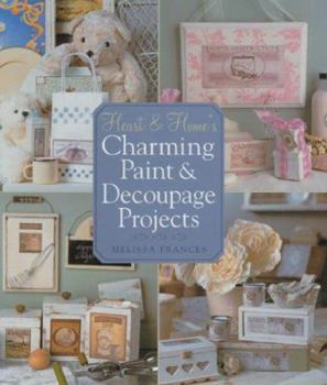 Paperback Heart & Home's Charming Paint and Decoupage Projects Book