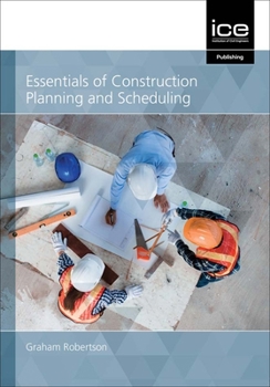 Paperback Essentials of Construction Planning and Scheduling Book