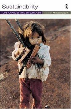 Paperback Sustainability: Life Chances and Livelihoods Book