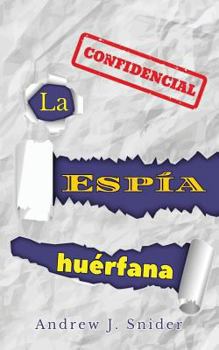 Paperback La espía huérfana [Spanish] Book