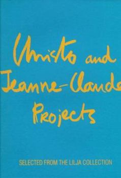 Hardcover Christo & Jean-Claude Projects: Works from the Lilja Collection Book