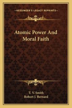 Paperback Atomic Power And Moral Faith Book