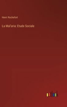 Hardcover La Mal'aria: Etude Sociale [French] Book