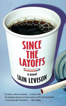 Paperback Since the Layoffs Book