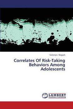 Paperback Correlates of Risk-Taking Behaviors Among Adolescents Book