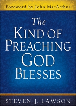 Hardcover The Kind of Preaching God Blesses Book