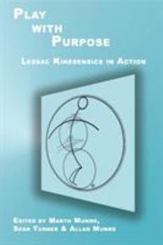 Play with Purpose: Lessac Kinesensics in Action