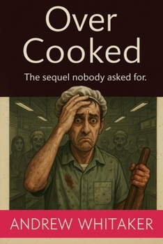 Paperback Overcooked: The sequel nobody asked for Book