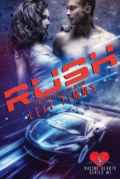 Rush - Book #1 of the Racing Hearts