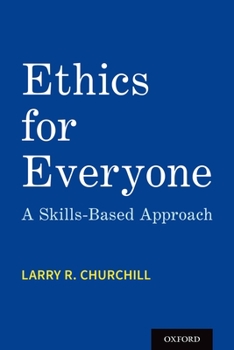 Paperback Ethics for Everyone: A Skills-Based Approach Book