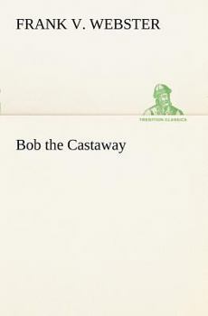 Paperback Bob the Castaway Book