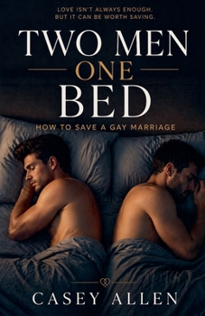 Paperback Two Men One Bed How To Save A Gay Marriage Mini Series Book